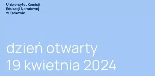 Dzień Otwarty Uniwersytetu Komisji Edukacji Narodowej w Krakowie 